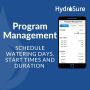 HydroSure Pro LC Wi-Fi Bridge Module, Schedule watering days, start times and duration from your smartphone.